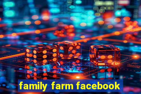 family farm facebook